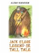 Jack O'Legs - Legend or Tall Tale - Bild 1