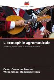 L'écosophie agromusicale