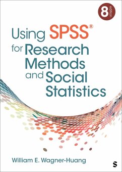 Using Spss(r) for Research Methods and Social Statistics - Wagner-Huang, William E.