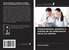 Cover Conocimientos, práctica y actitud de las enfermeras hacia los adictos