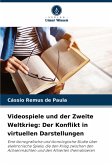 Videospiele und der Zweite Weltkrieg: Der Konflikt in virtuellen Darstellungen
