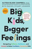 Big Kids, Bigger Feelings
