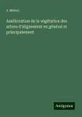 Amélioration de la végétation des arbres d'alignement en général et principalement Amélioration de la végétation des arbres d'alignement en général et principalement