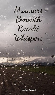 Murmurs Beneath Rainlit Whispers - Pähkel, Paulina