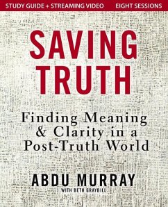 Saving Truth Study Guide plus Streaming Video - Murray, Abdu