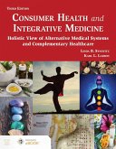 Consumer Health and Integrative Medicine, Third Edition