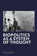 Biopolitics as a System of Thought - Bild 1