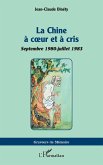 La Chine à coeur et à cris