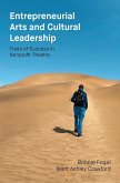 Entrepreneurial Arts and Cultural Leadership Entrepreneurial Arts and Cultural Leadership