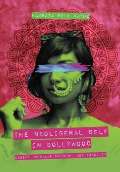 Cover The Neoliberal Self in Bollywood
