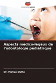 Aspects médico-légaux de l'odontologie pédiatrique