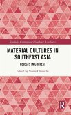 Material Cultures in Southeast Asia Material Cultures in Southeast Asia