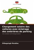Chargement solaire des voitures avec éclairage des ombrières de parking