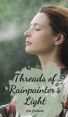 Threads of Rainpainter's Light - Lendorav, Liisi