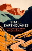 Small Earthquakes Small Earthquakes
