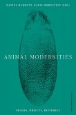 Animal Modernities Animal Modernities