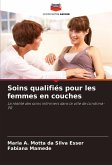 Soins qualifiés pour les femmes en couches Soins qualifiés pour les femmes en couches