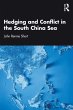 Hedging and Conflict in the South China... - Bild 1