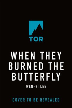 When They Burned the Butterfly - Lee, Wen-Yi