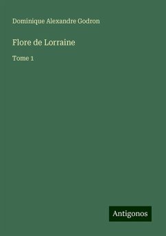 Flore de Lorraine - Godron, Dominique Alexandre