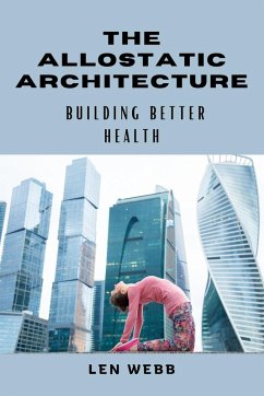 The Allostatic Architecture - Webb, Len