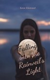 Falling into the Rainveil's Light