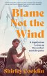 Blame Not the Wind - Bild 1
