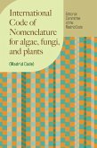 International Code of Nomenclature for algae, fungi, and plants (Madrid Code) International Code of Nomenclature for algae, fungi, and plants (Madrid Code)