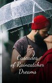 Cascades of Raincatcher Dreams