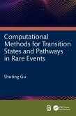 Computational Methods for Transition States and Pathways in Rare Events Computational Methods for Transition States and Pathways in Rare Events