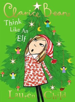 Clarice Bean, Think Like an Elf - Child, Lauren