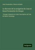 Le discours de la navigation de Jean et Raoul Parmentier de Dieppe Le discours de la navigation de Jean et Raoul Parmentier de Dieppe