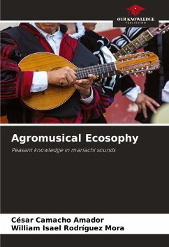Agromusical Ecosophy - Camacho Amador, César;Rodríguez Mora, William Isael