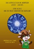 Das astrologische Abenteuer, 21.04. - 20.05. Das astrologische Abenteuer, 21.04. - 20.05.