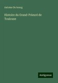 Histoire du Grand-Prieuré de Toulouse Histoire du Grand-Prieuré de Toulouse