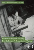Understanding and Teaching Bronfenbrenner's Bioecological Theory