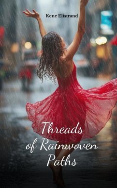 Threads of Rainwoven Paths - Elistrand, Kene