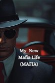 My New Mafia Life (MAFIA)