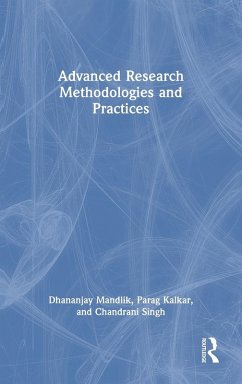 Advanced Research Methodologies and Practices - Singh, Chandrani; Mandlik, Dhananjay; Kalkar, Parag