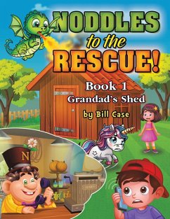Noddles to the Rescue! - Case, Bill Noddles to the Rescue! - Case, Bill