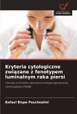 Kryteria cytologiczne zwi¿zane z fenotypem luminalnym raka piersi