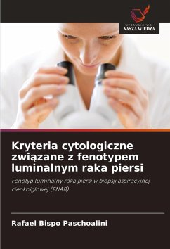 Kryteria cytologiczne zwi¿zane z fenotypem luminalnym raka piersi - Bispo Paschoalini, Rafael