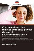 Contraception : Les femmes sont-elles privées du droit à l'autodétermination ?