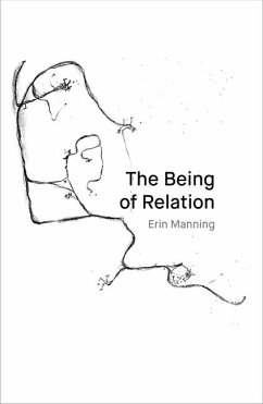 The Being of Relation - Manning, Erin The Being of Relation - Manning, Erin