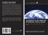 La justicia en las obras de Aristóteles, Kant y Rawls La justicia en las obras de Aristóteles, Kant y Rawls