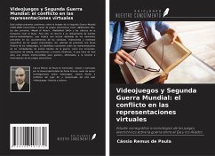 Cover Videojuegos y Segunda Guerra Mundial: el conflicto en las representaciones virtuales