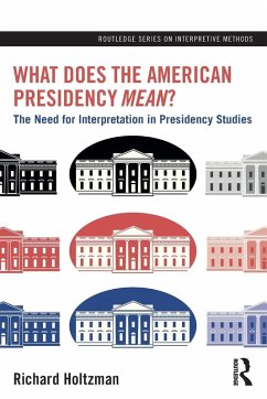 Cover What Does the American Presidency Mean?