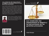 Los vendavales del impeachment en Nigeria y las perversiones de las garantías procesales Los vendavales del impeachment en Nigeria y las perversiones de las garantías procesales
