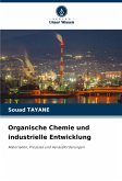 Organische Chemie und industrielle Entwicklung Organische Chemie und industrielle Entwicklung