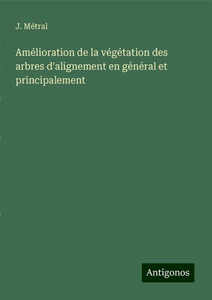 Amélioration de la végétation des arbres d'alignement en général et principalement